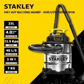 MÁY HÚT BỤI CÔNG NGHIỆP 3 CHỨC NĂNG 23L STANLEY SL19116 (4.0 peak HP)